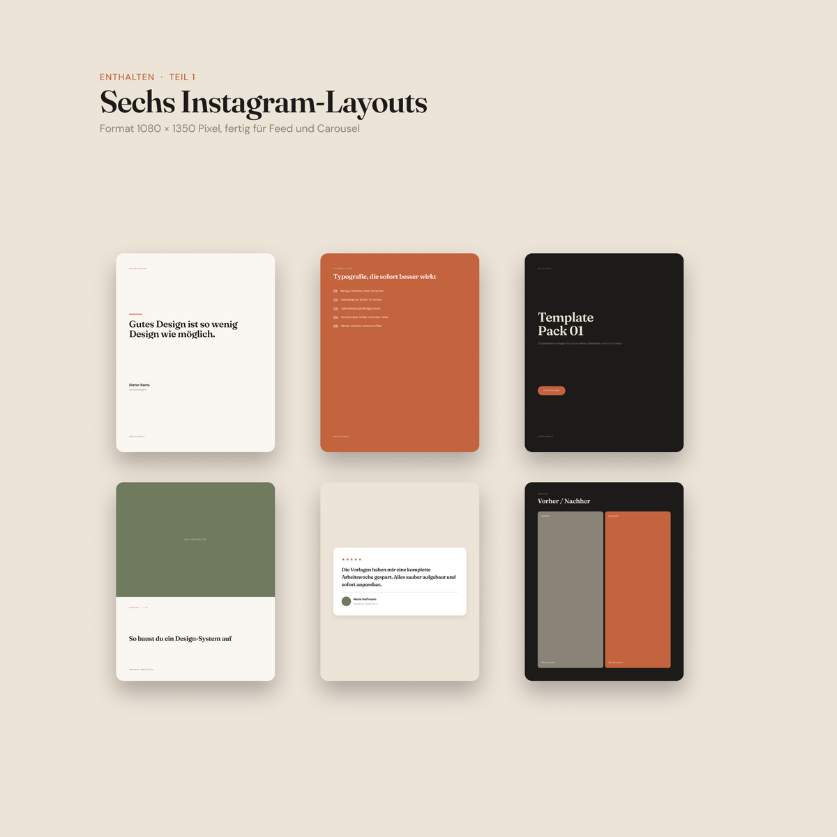 Template Pack 01 – Grafik „Sechs Instagram-Layouts“: sechs Vorschaukacheln im Format 1080 x 1350 Pixel in Beige, Terrakotta, Schwarz, Olivgrün und Creme für Feed und Carousel