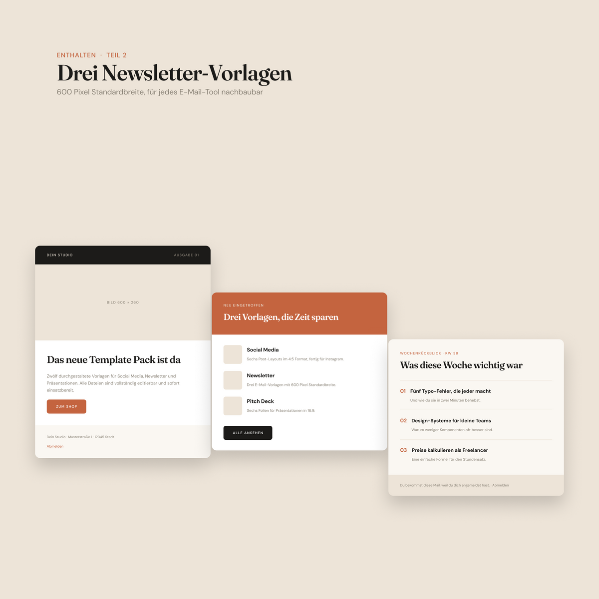 Template Pack 01 – Grafik „Drei Newsletter-Vorlagen“ mit 600 Pixel Standardbreite: Produkt-Update, Angebotsmail in Terrakotta und Wochenrückblick-Newsletter